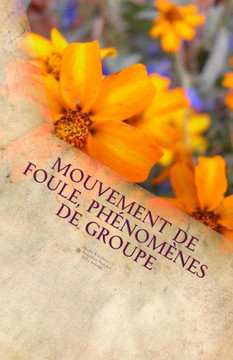 Mouvement de foule, phanomanes de groupe: Le mouvement hippie et son heritage