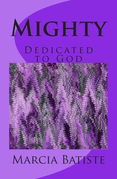 Mighty: Dedicated to God