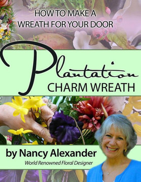 Plantation Charm: How to Make a Wreath for Your Door