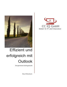 Effizient und erfolgreich mit Outlook: Zeit gewinnen leicht gemacht (German Edition)