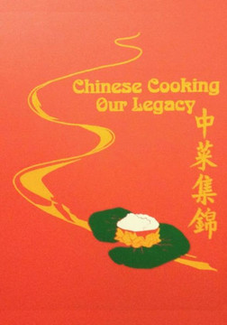 Chinese Cooking - Our Legacy: Chinese Comfort Food Recipes