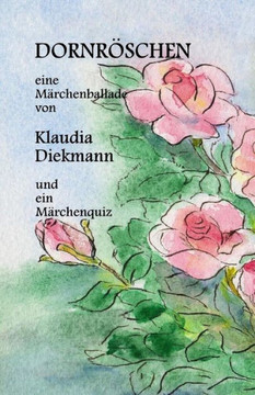 Dornroeschen: Eine Maerchenballade