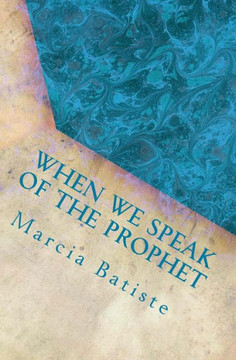 When We Speak of the Prophet: dedicated to God