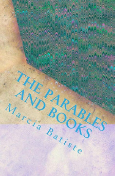The Parables and Books: dedicated to God