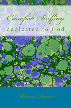 Crawfish Stuffing: dedicated to God