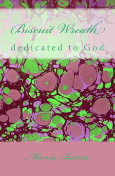 Biscuit Wreath: dedicated to God