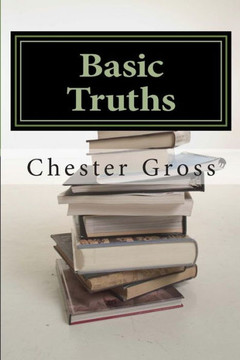 Basic Truths: Essential Doctrines every Christian should Know