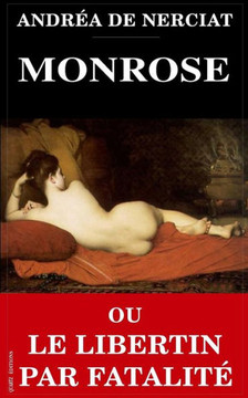 Monrose ou Le libertin par fatalit??,De Nerciat