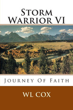 Storm Warrior VI: Journey Of Faith Storm Warrior VI: Journey Of Faith