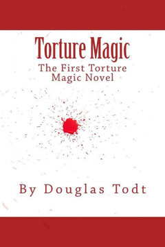 Torture Magic: The Third Jennifer Saunders Novel