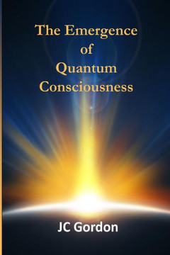 The Emergence of Quantum Consciousness