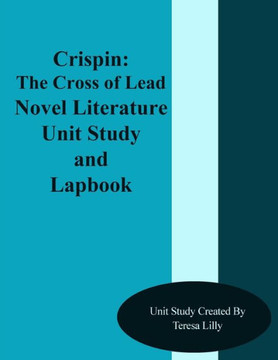 Crispin: The Cross of Lead Novel Literature Unit Study and Lapbook Unit Study
