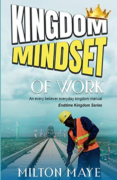 Kingdom Mindset Of Work Kingdom Mindset Of Work