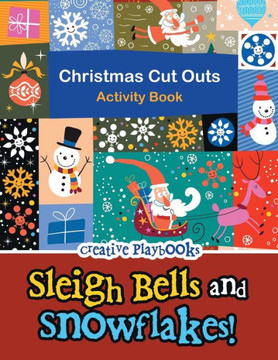 Sleigh Bells And Snowflakes! Christmas Cut Outs Activity Book