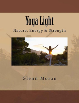 Yoga Light: Nature, Energy & Strength
