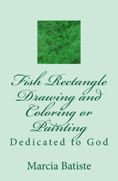 Fish Rectangle Drawing and Coloring or Painting: Dedicated to God