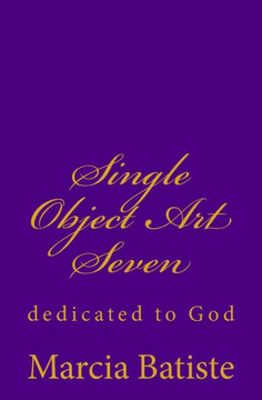 Single Object Art Seven: dedicated to God