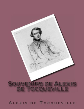 Souvenirs de Alexis de Tocqueville