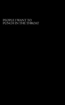 People I Want To Punch In The Throat