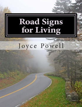 Road Signs for Living: In an Ever-Changing World With A Never-Changing God
