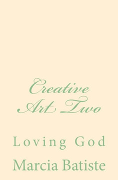 Creative Art Two: Loving God