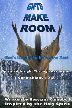 Gifts Make Room: Book of Spiritual Acronyms
