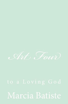 Art Four: to a Loving God