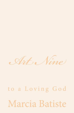 Art Nine: to a Loving God