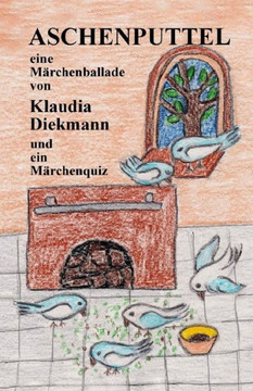 Aschenputtel: Eine Maerchenballade