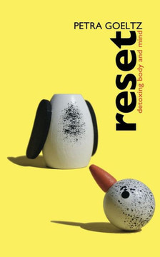 Reset: Detoxing body and mind