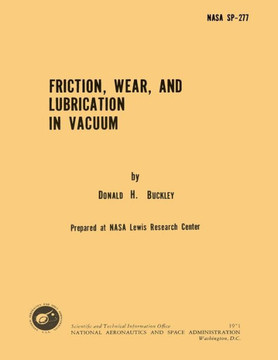 Friction, Wear and Lubrication in Vacuum Friction, Wear and Lubrication in Vacuum