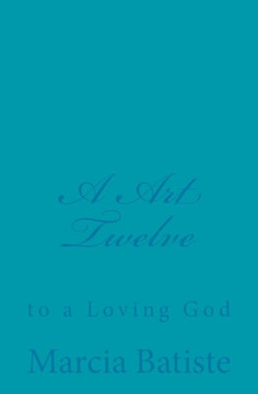 A Art Twelve: to a Loving God