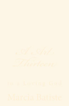 A Art Thirteen: to a Loving God