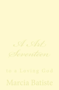 A Art Seventeen: to a Loving God