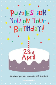 Puzzles for you on your Birthday - 23rd April