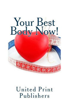 Your Best Body Now!: Real Advice from 10 Top Trainers