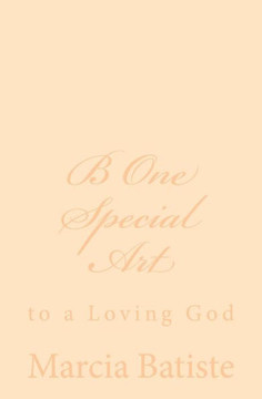 B One Special Art: to a Loving God