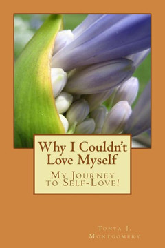 Why I Couldn't Love Myself: My Journey to Self-Love!
