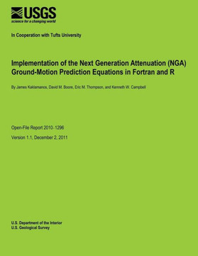 Implementation of the Next Generation Attenuation (NGA) Ground-Motion Prediction Equations in Fortran and R