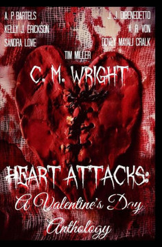 Heart Attacks: A Valentine's Day Anthology