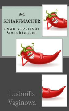 Scharfmacher: erotische Geschichten