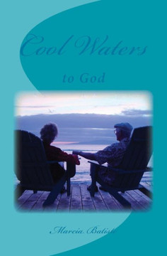 Cool Waters: to God