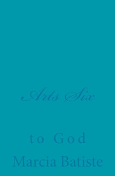 Arts Six: to God