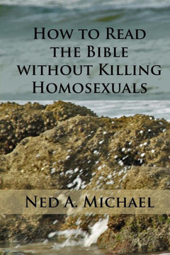 How to Read the Bible without Killing Homosexuals