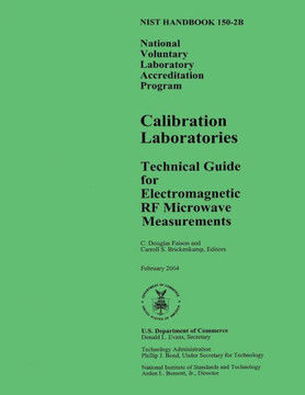 NIST Handbook 150-2B: National Voluntary Laboratory Accreditation Program, Calibration Laboratories Technical Guide for Electromagnetic RF M