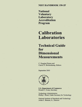 Nist Handbook 150-2f: National Voluntary Laboratory Accreditation Program, Calibration Laboratories Technical Guide for Dimensional Measurem