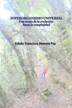 Superorganismo Universal: Una TeorNa de la Evolucian Hacia la Complejidad