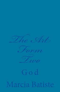 The Art Form Two: God