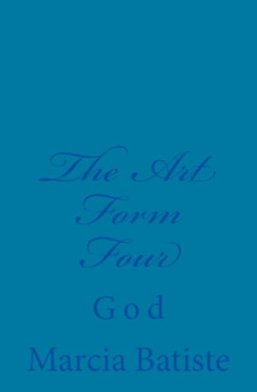 The Art Form Four: God