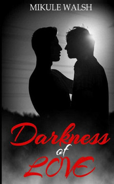 Darkness of Love